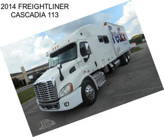 2014 FREIGHTLINER CASCADIA 113