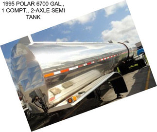 1995 POLAR 6700 GAL., 1 COMPT., 2-AXLE SEMI TANK