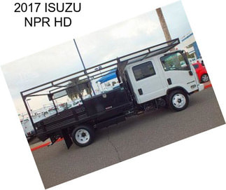 2017 ISUZU NPR HD