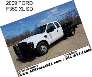 2009 FORD F350 XL SD