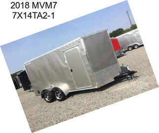 2018 MVM7 7X14TA2-1