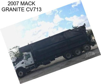 2007 MACK GRANITE CV713