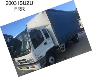 2003 ISUZU FRR