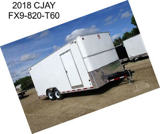 2018 CJAY FX9-820-T60