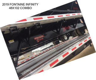 2019 FONTAINE INFINITY 48X102 COMBO