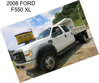 2008 FORD F550 XL