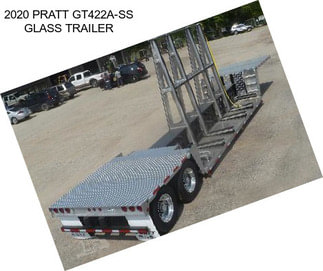 2020 PRATT GT422A-SS GLASS TRAILER