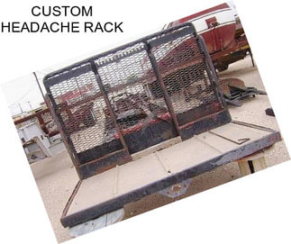 CUSTOM HEADACHE RACK