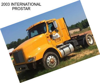 2003 INTERNATIONAL PROSTAR