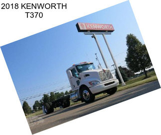 2018 KENWORTH T370