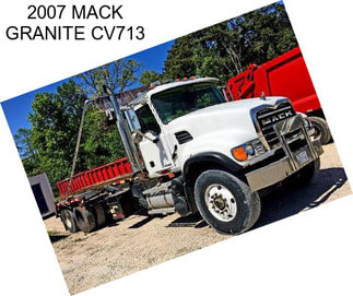 2007 MACK GRANITE CV713