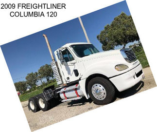 2009 FREIGHTLINER COLUMBIA 120