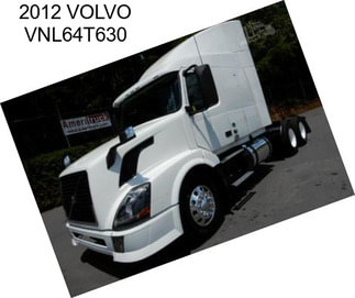 2012 VOLVO VNL64T630