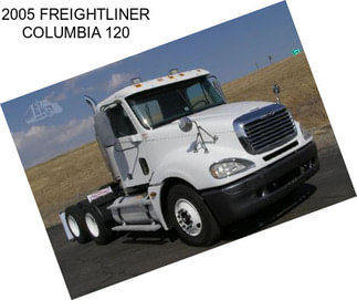 2005 FREIGHTLINER COLUMBIA 120