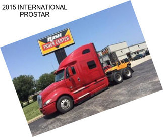 2015 INTERNATIONAL PROSTAR