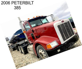 2006 PETERBILT 385