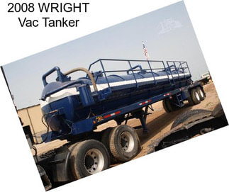 2008 WRIGHT Vac Tanker