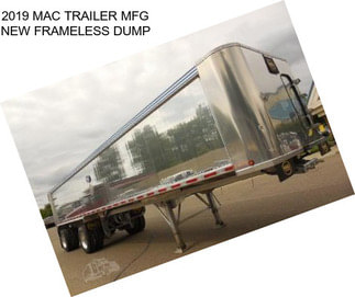 2019 MAC TRAILER MFG NEW FRAMELESS DUMP