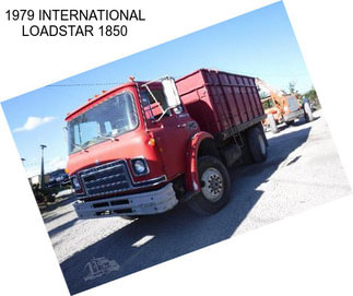 1979 INTERNATIONAL LOADSTAR 1850