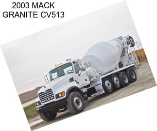 2003 MACK GRANITE CV513