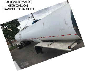 2004 WESTMARK 6500 GALLON TRANSPORT TRAILER