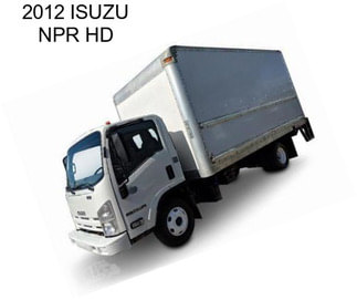 2012 ISUZU NPR HD