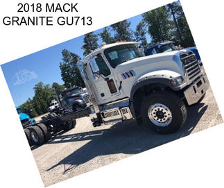 2018 MACK GRANITE GU713