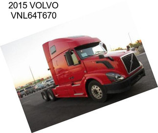 2015 VOLVO VNL64T670