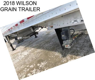 2018 WILSON GRAIN TRAILER