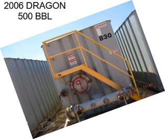 2006 DRAGON 500 BBL