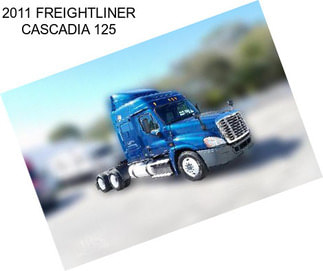 2011 FREIGHTLINER CASCADIA 125