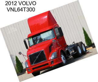 2012 VOLVO VNL64T300