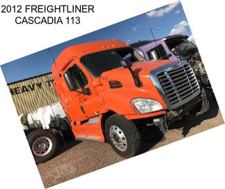 2012 FREIGHTLINER CASCADIA 113