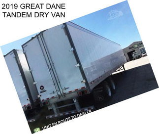 2019 GREAT DANE TANDEM DRY VAN