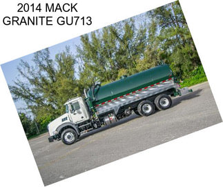 2014 MACK GRANITE GU713