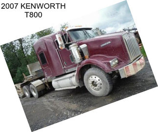 2007 KENWORTH T800