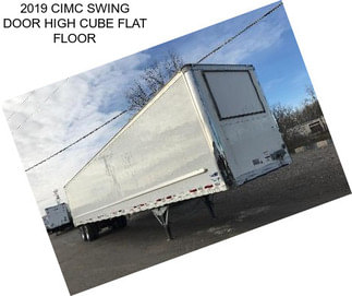 2019 CIMC SWING DOOR HIGH CUBE FLAT FLOOR