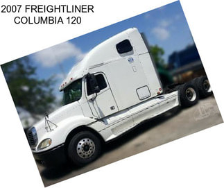 2007 FREIGHTLINER COLUMBIA 120