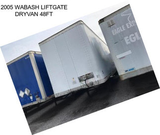 2005 WABASH LIFTGATE DRYVAN 48FT