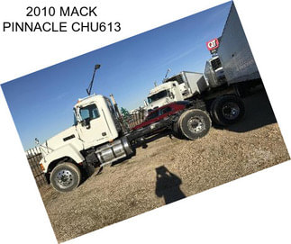 2010 MACK PINNACLE CHU613