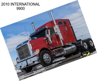 2010 INTERNATIONAL 9900