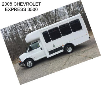 2008 CHEVROLET EXPRESS 3500