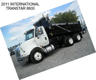 2011 INTERNATIONAL TRANSTAR 8600