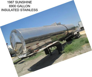 1987 SUNSHINE 6900 GALLON INSULATED STAINLESS