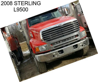 2008 STERLING L9500