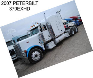 2007 PETERBILT 379EXHD