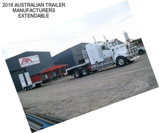 2018 AUSTRALIAN TRAILER MANUFACTURERS EXTENDABLE