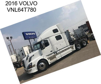 2016 VOLVO VNL64T780