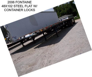 2006 FONTAINE 48X102 STEEL FLAT W/ CONTAINER LOCKS