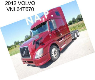 2012 VOLVO VNL64T670